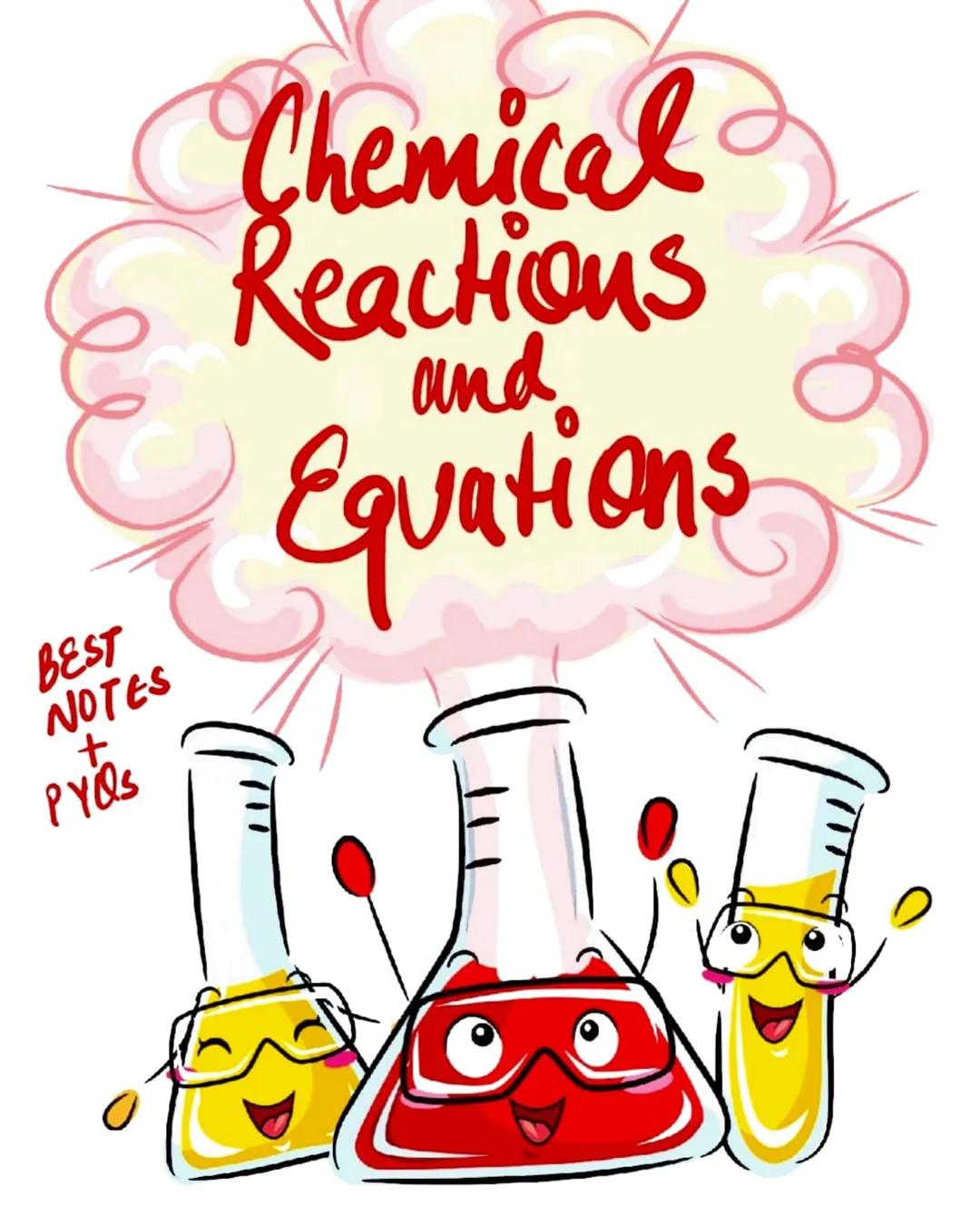 BEST
NOTES
+
Pris
Chemical
Reactions
and
Equations
(!! Chemical Equation
1- Balancing Chemical Equation
characteristics of Chemical Reaction