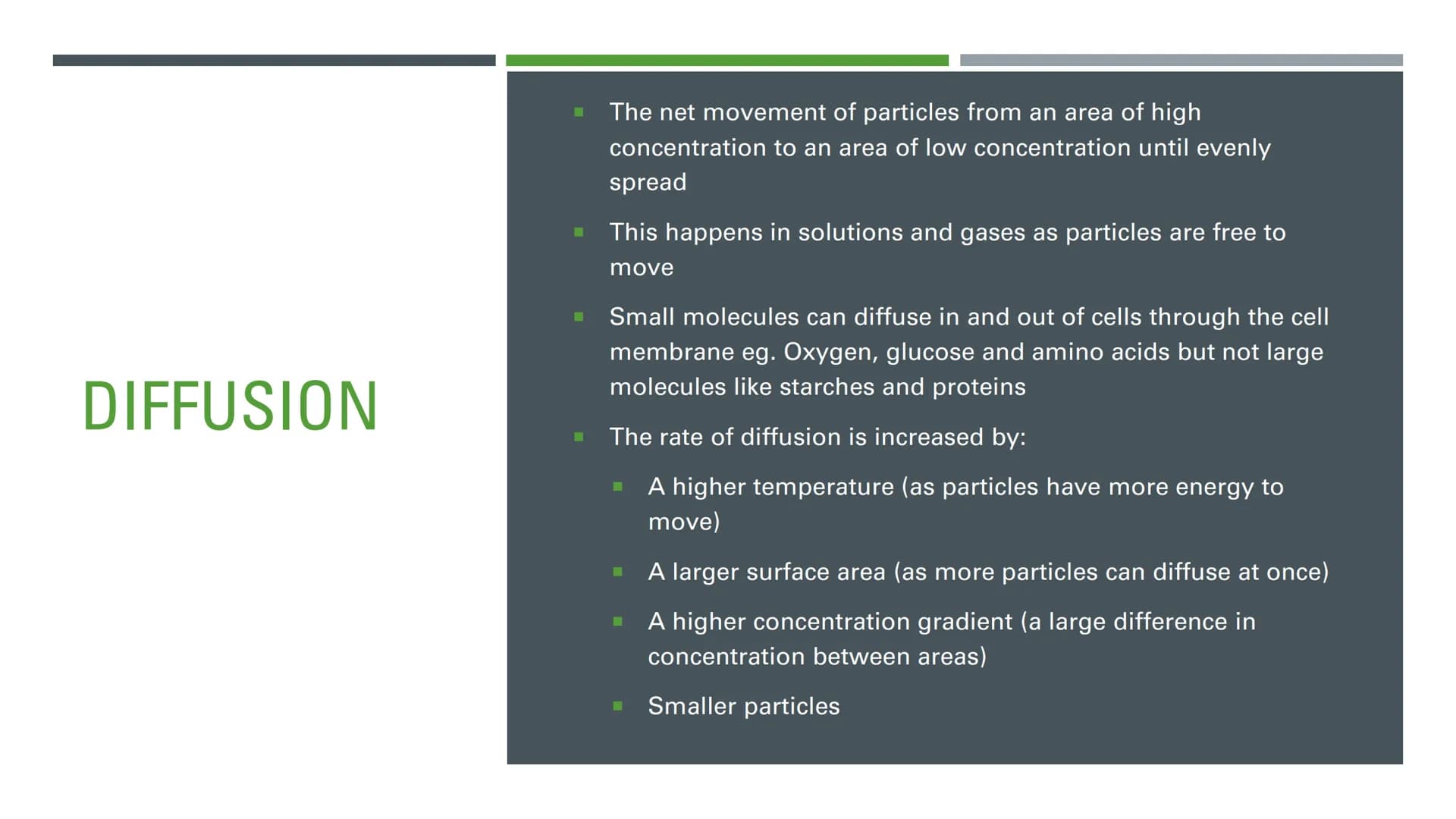 DIFFUSION,
OSMOSIS
AND
ACTIVE
TRANSPORT DIFFUSION
The net movement of particles from an area of high
concentration to an area of low concent