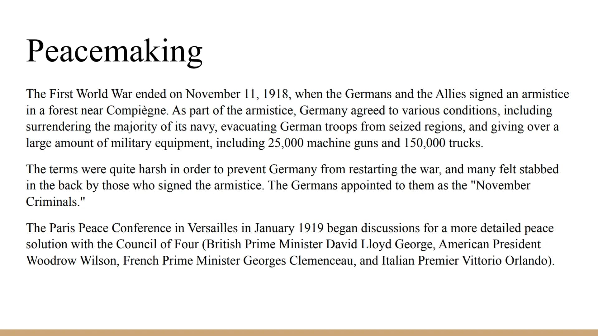 Conflict And
Tension
The inter-war years, 1918-1939
- Part 1: Peacemaking Peacemaking
The First World War ended on November 11, 1918, when t