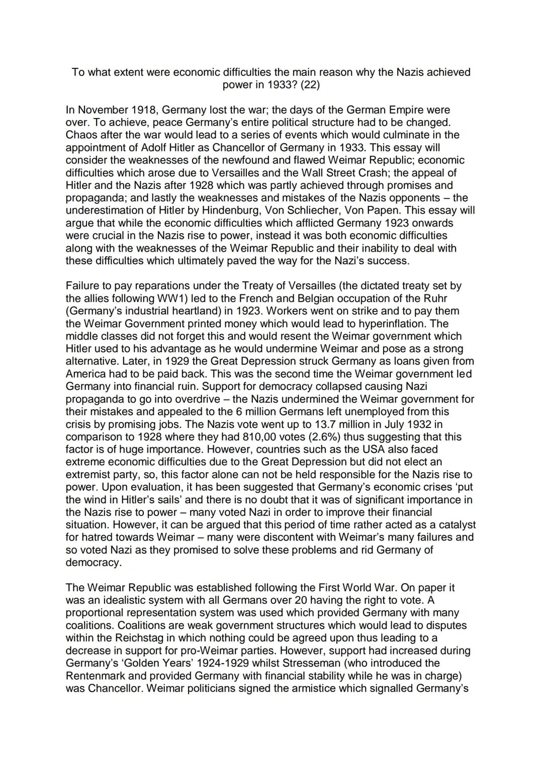 To what extent were economic difficulties the main reason why the Nazis achieved
power in 1933? (22)
In November 1918, Germany lost the war;