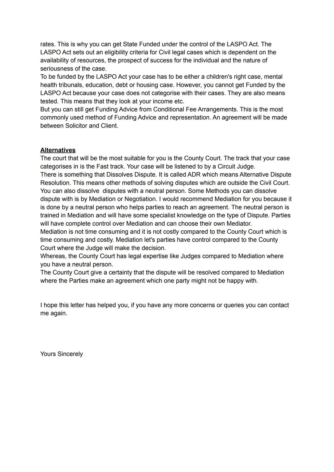 Client Letter:
Blame 'n' Claim Ltd
4 Red Street
OL83XB
15.11.2021
Rhiannon Jones
6 Ulme Street
OL85XB
Dear Ms Rhiannon Jones
Re: Negligence 