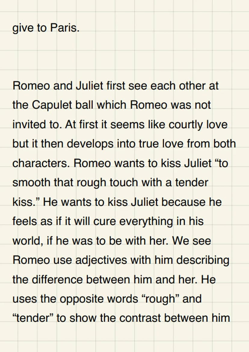 Explain how you
think Shakespeare
presents love within
Romeo and Juliet
In a time when love wasn't as important as
who it was you married, w