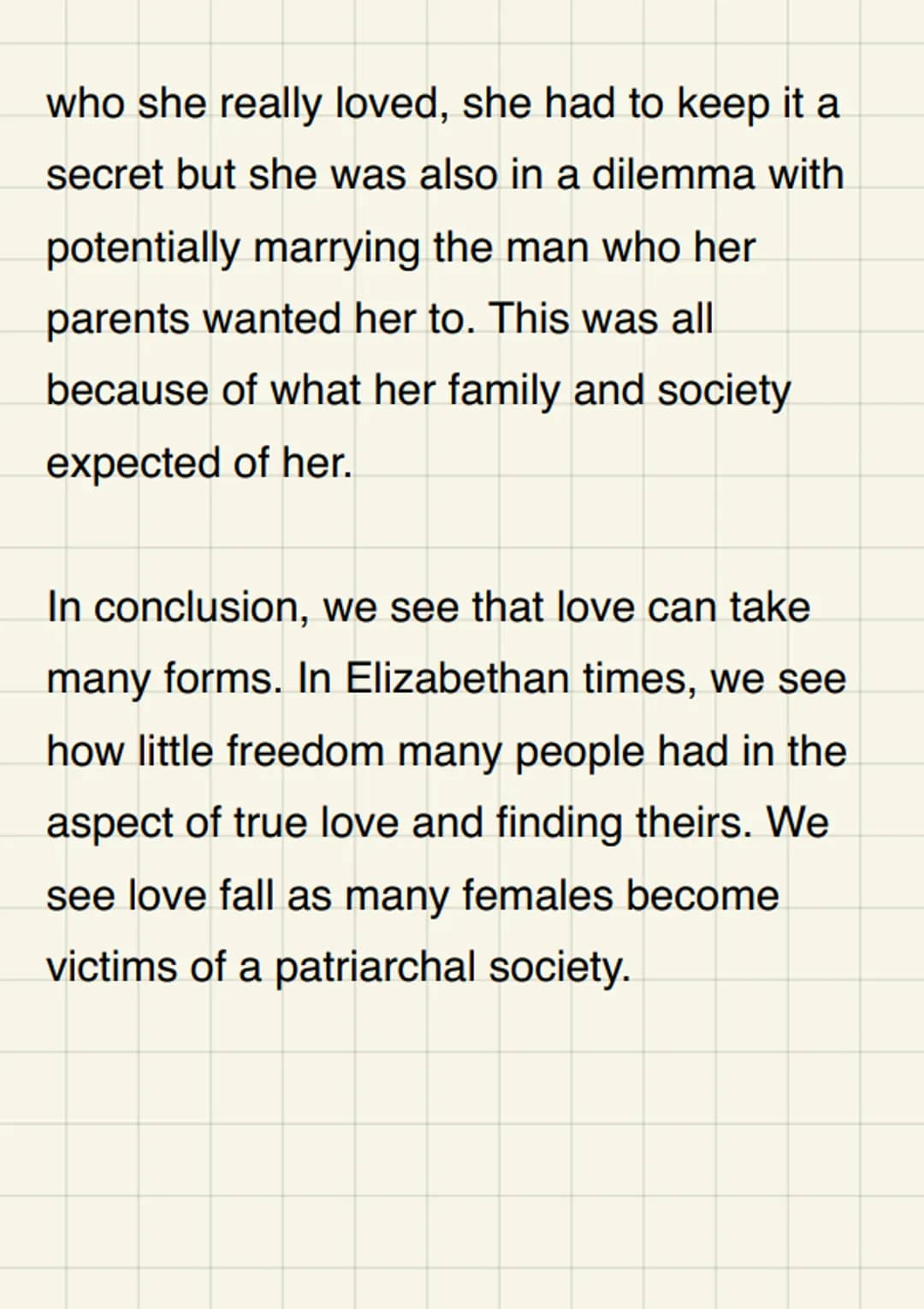 Explain how you
think Shakespeare
presents love within
Romeo and Juliet
In a time when love wasn't as important as
who it was you married, w