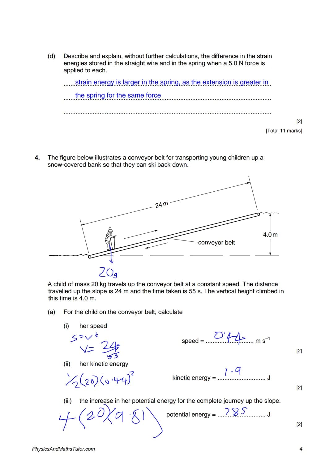 1.
2.
Questions on Work & Energy
Describe one example where elastic potential energy is stored.
...in a stretched string..
The figure below 