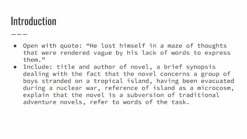 Lord of the Flies
Critical Essay- Character of Ralph Introduction
Open with quote: "He lost himself in a maze of thoughts
that were rendered