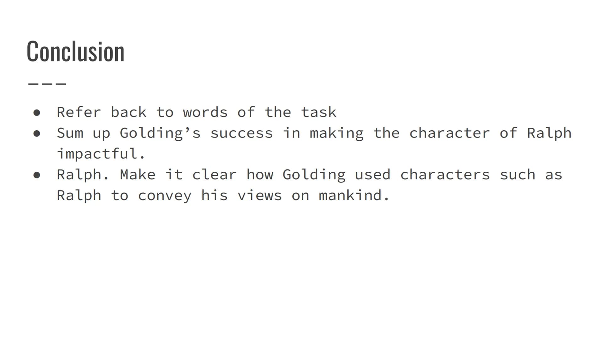 Lord of the Flies
Critical Essay- Character of Ralph Introduction
Open with quote: "He lost himself in a maze of thoughts
that were rendered