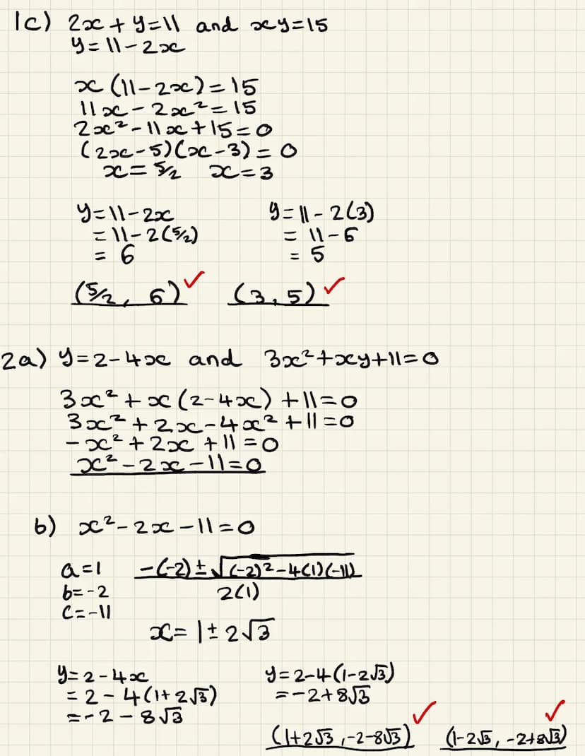 SIMULTANEOUS EQUATIONS
1.
2.
3.
4.
Solve the simultaneous equations:
a)
b)
c)
y = 6-x
x² + y² = 20
y = x-5
y = x²5x12
2x + y = 11
xy = 15
a)