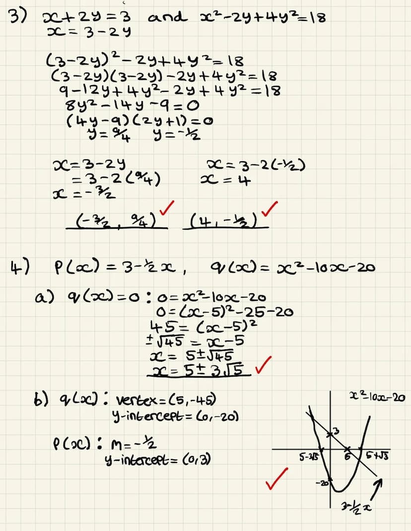 SIMULTANEOUS EQUATIONS
1.
2.
3.
4.
Solve the simultaneous equations:
a)
b)
c)
y = 6-x
x² + y² = 20
y = x-5
y = x²5x12
2x + y = 11
xy = 15
a)