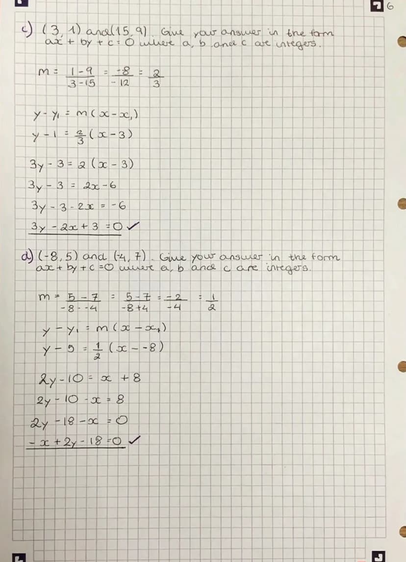 Equation of a straight line
1.
Equation of a straight line
General form: y = mx + ₁ c
↓
gradient
e.g.
Example
2y + 4 = 8x
2y = 8x-4
Y = 4x-2