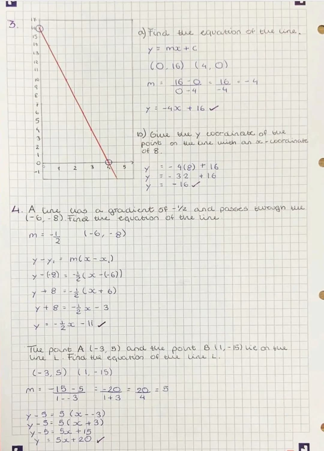 Equation of a straight line
1.
Equation of a straight line
General form: y = mx + ₁ c
↓
gradient
e.g.
Example
2y + 4 = 8x
2y = 8x-4
Y = 4x-2