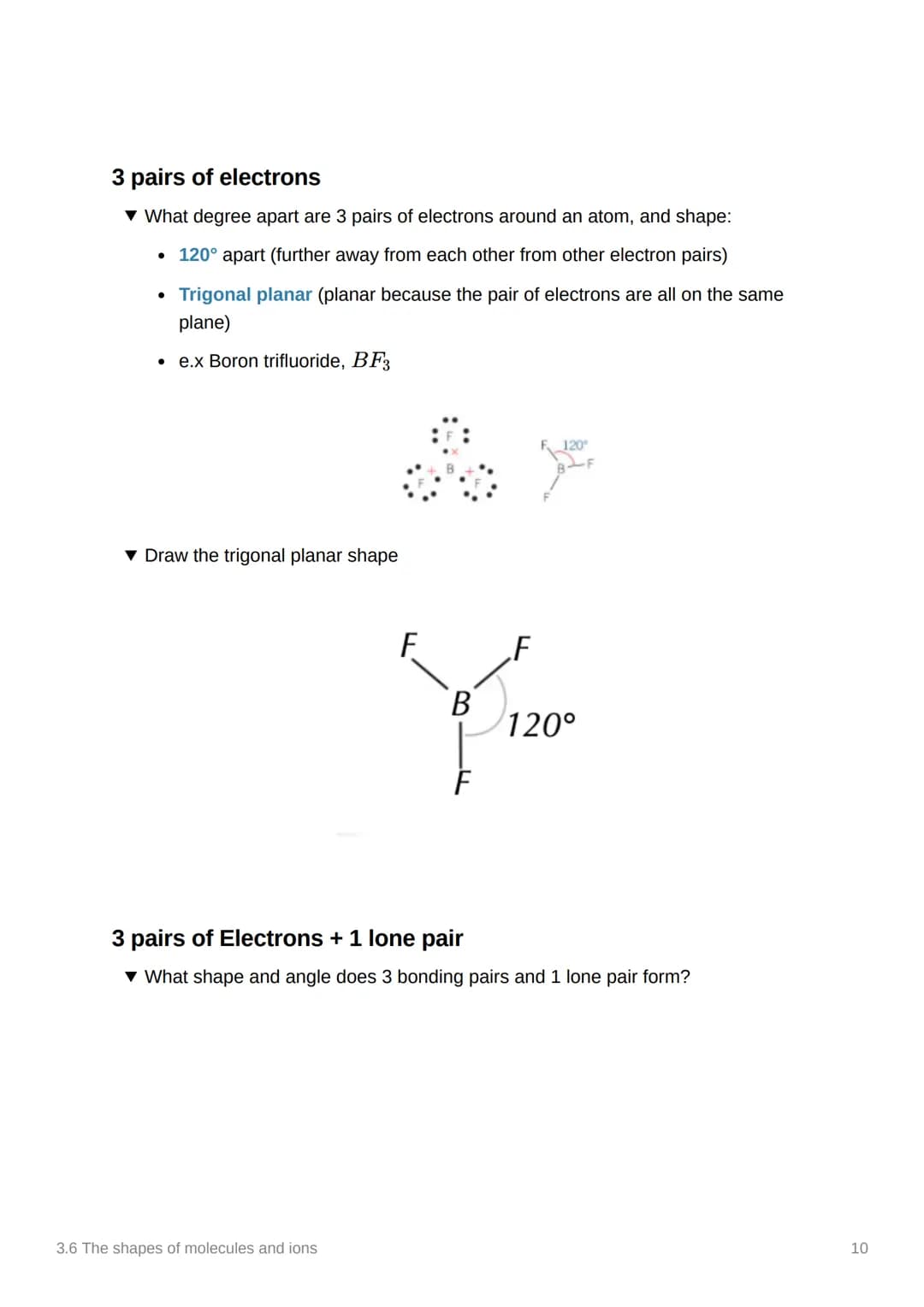 3.6 The shapes of molecules
and ions
Anki
Covered In class? Done
Notion
3.1.3
✓
Electron pair repulsion Theory.
▼ What does the line mean in