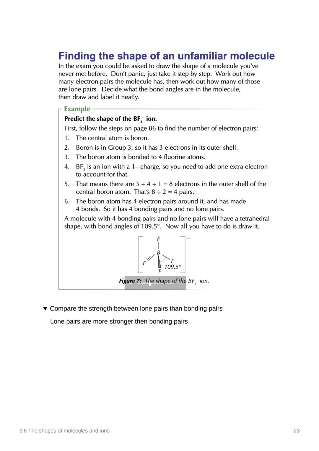 3.6 The shapes of molecules
and ions
Anki
Covered In class? Done
Notion
3.1.3
✓
Electron pair repulsion Theory.
▼ What does the line mean in