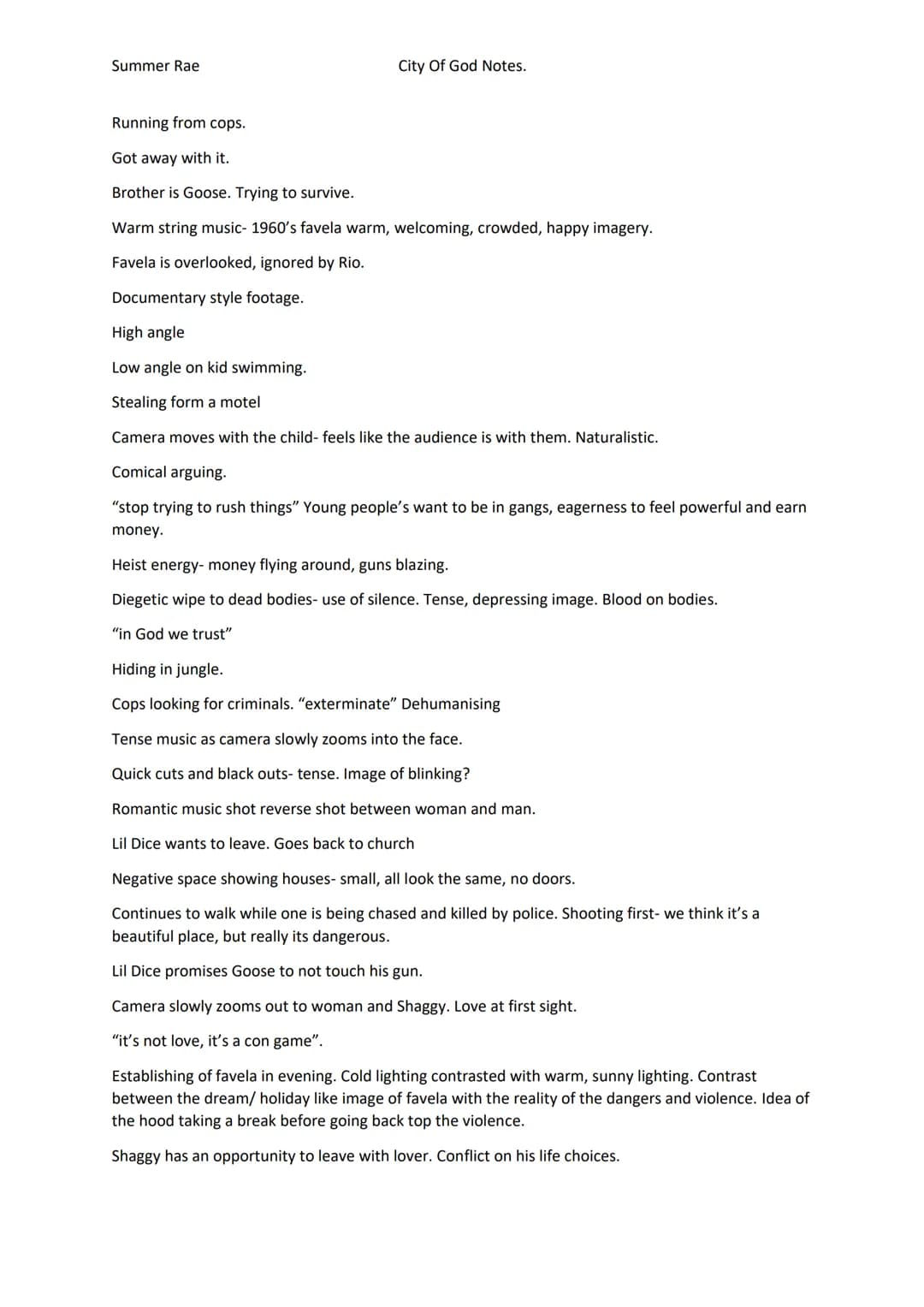 Summer Rae
9/11/21
O
O
O
O O O O O O O O O O O
O
0
0 000
O
00
O
O O O O O O O O O O O O
O
0 0
City Of God Notes.
Context.
Brazil's two major