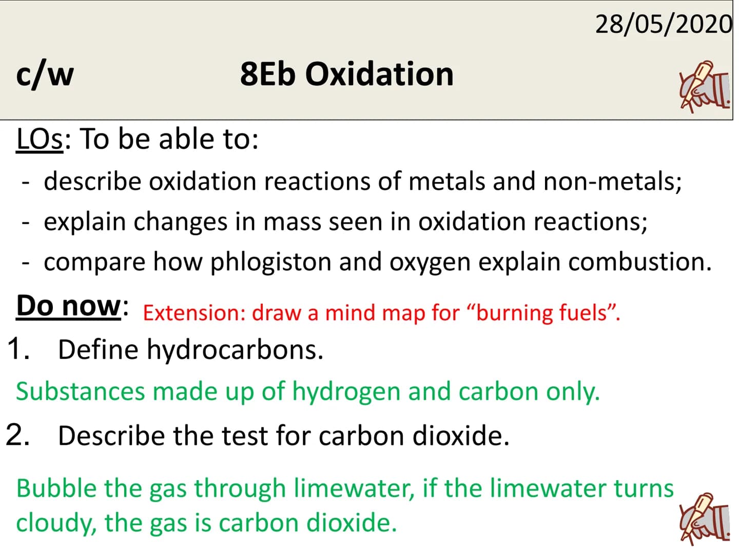 c/w
LOS: To be able to:
describe oxidation reactions of metals and non-metals;
explain changes in mass seen in oxidation reactions;
compare 