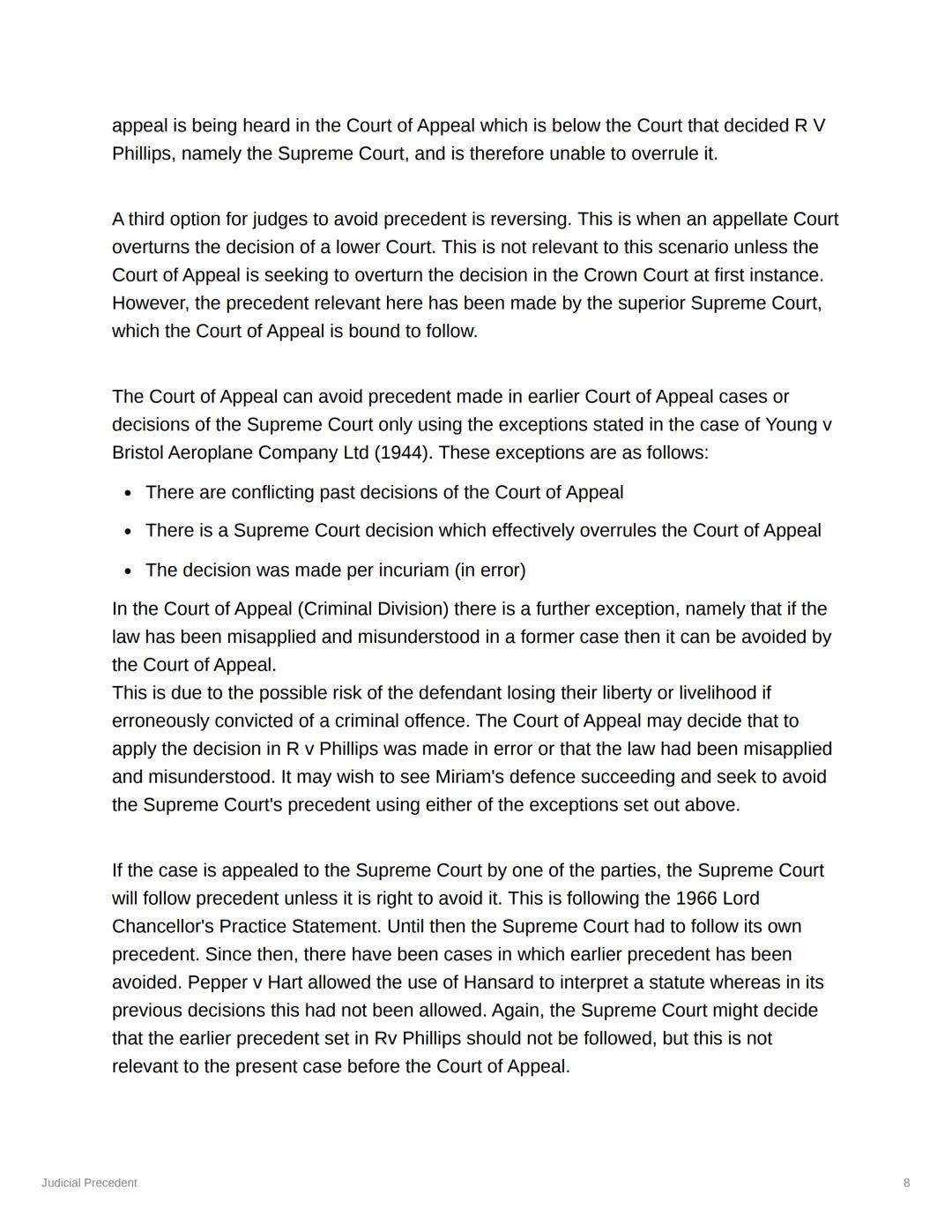 Judicial Precedent
Judicial Precedent: Fast decisions of judges create law, which must be followed by
other judges.
courts must follow decis