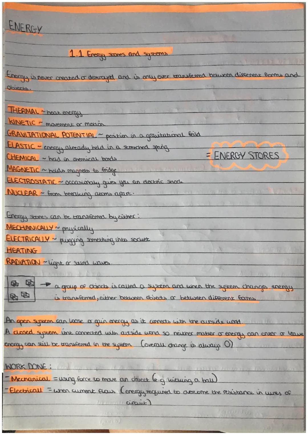 ENERGY
1.1 Energy
systems
Energy is never created or destroyed and is only ever transferred between different forms and
Objects.
Scones and
