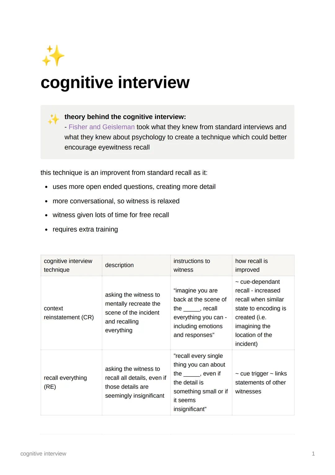 2
cognitive interview
theory behind the cognitive interview:
- Fisher and Geisleman took what they knew from standard interviews and
what th