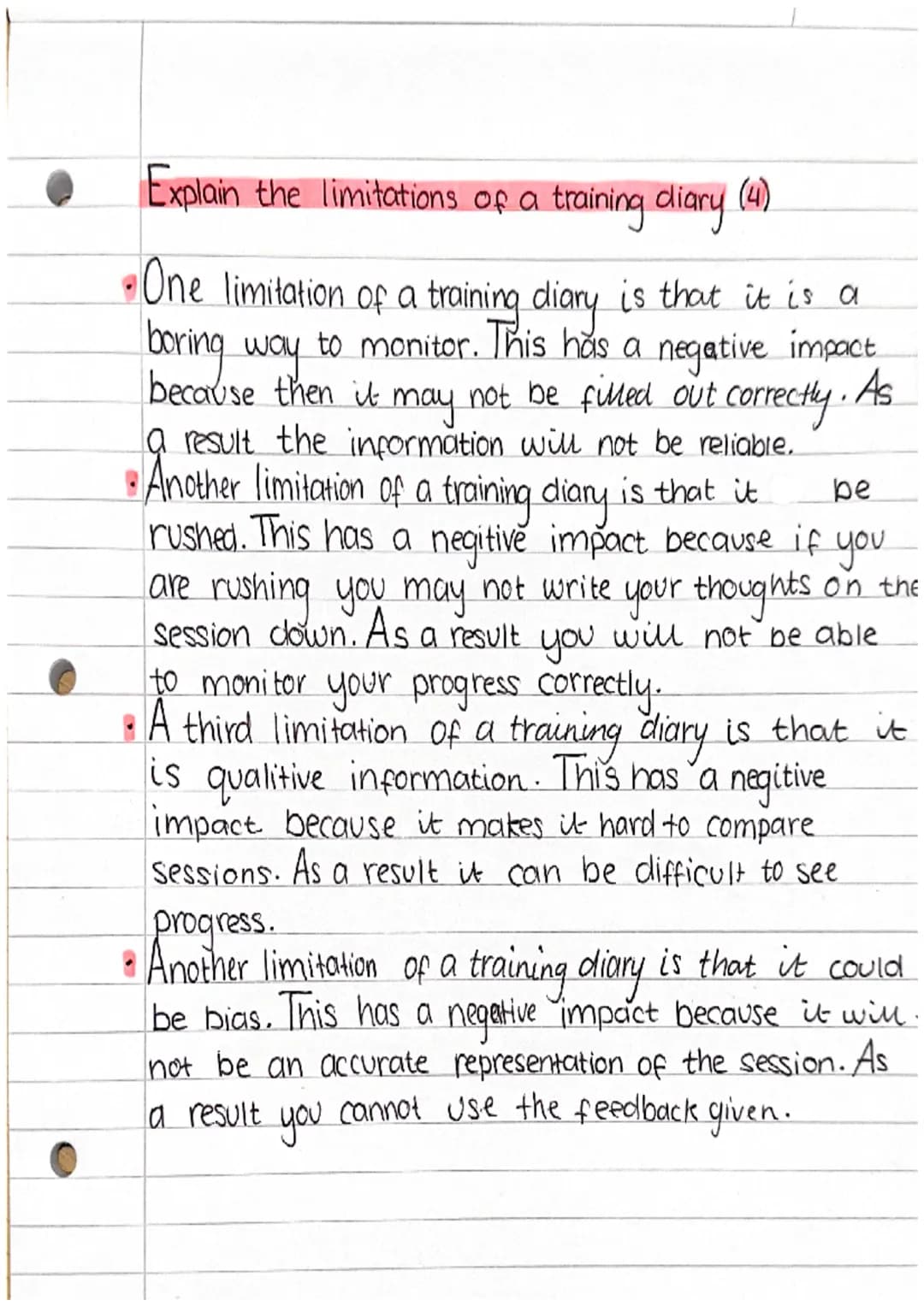 Explain the benefits of a training diary! (4)
take
• One benefit of a training diary is that it does not.
long to complete. This then has a 