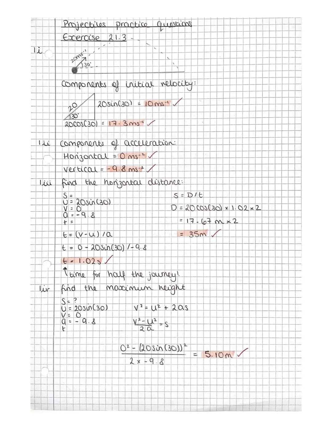 Projectile motion
If you were to shoot a ball upwards with the
vertical component. relocity as a projectile
then they'll hit
the
ground at t
