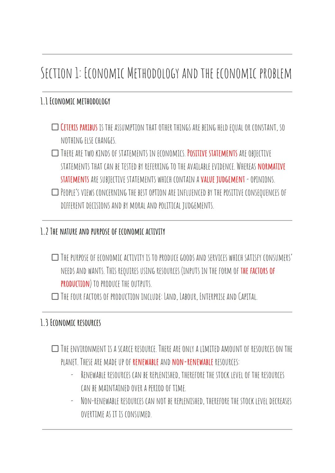 # SECTION 1: ECONOMIC METHODOLOGY AND THE ECONOMIC PROBLEM

1.  1 ECONOMIC METHODOLOGY

CETERIS PARIBUS IS THE ASSUMPTION THAT OTHER THINGS 
