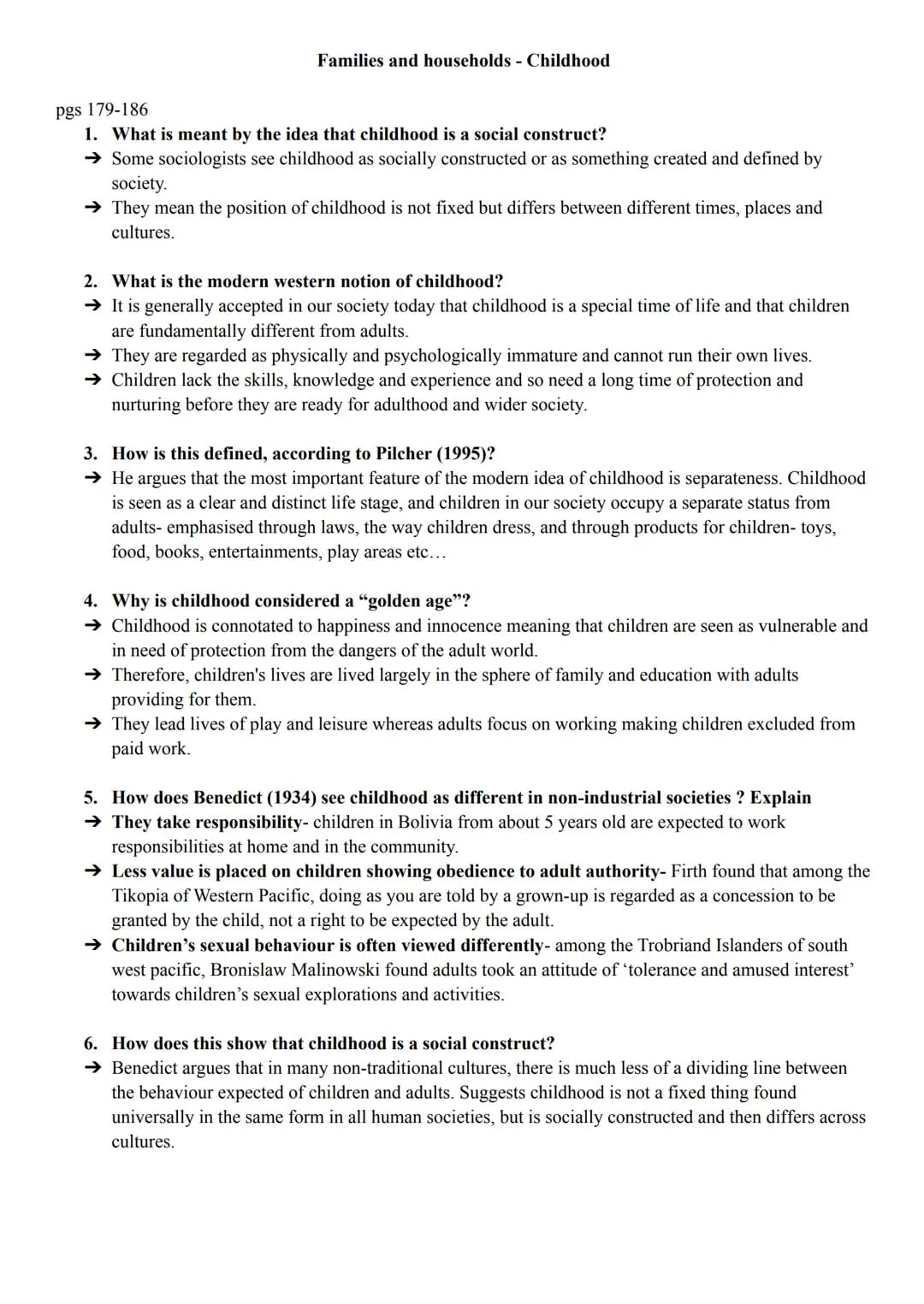 Families and households - Childhood
pgs 179-186
1. What is meant by the idea that childhood is a social construct?
→ Some sociologists see c