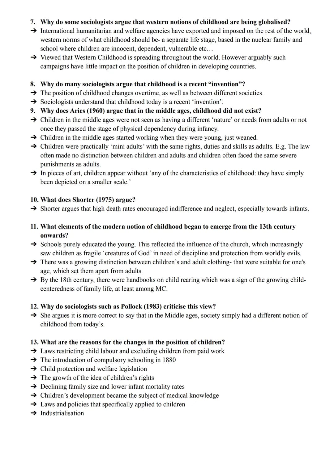 Families and households - Childhood
pgs 179-186
1. What is meant by the idea that childhood is a social construct?
→ Some sociologists see c