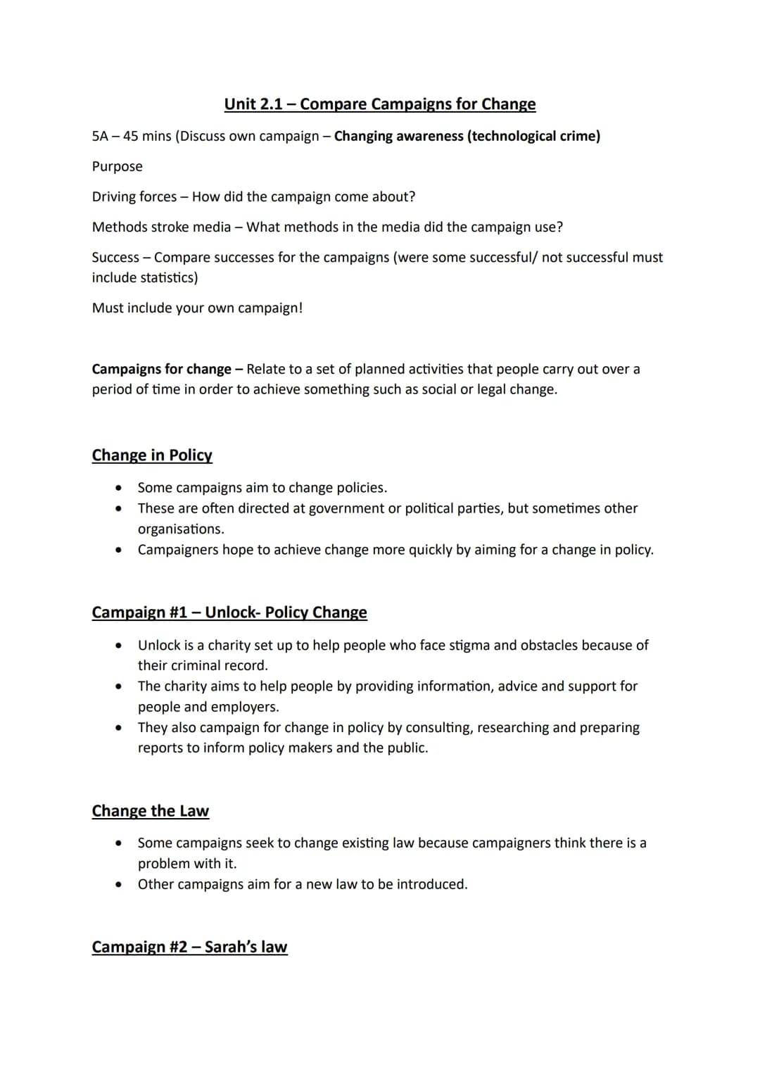 Unit 2.1 - Compare Campaigns for Change
5A - 45 mins (Discuss own campaign - Changing awareness (technological crime)
Purpose
Driving forces