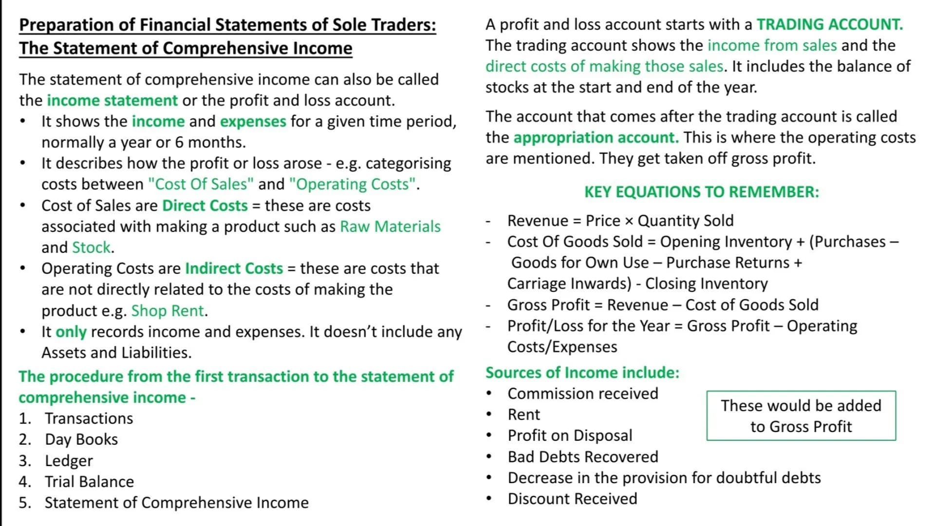 Preparation of Financial Statements of Sole Traders:
The Statement of Comprehensive Income
The statement of comprehensive income can also be