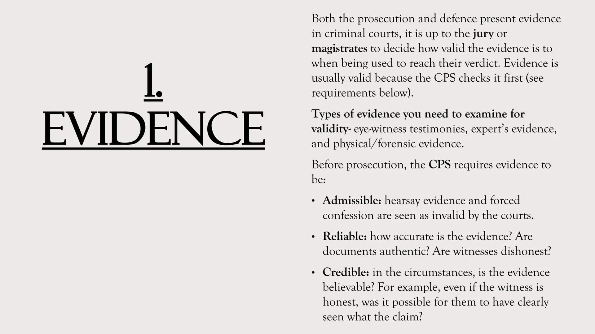 CRIMINOLOGY
UNIT 3: CRIME SCENE
COURTROOM
TO
AC 3.1: Examine information for
validity WHAT SOURCES
OF
INFORMATION
DO I NEED TO
LOOK AT?
For 