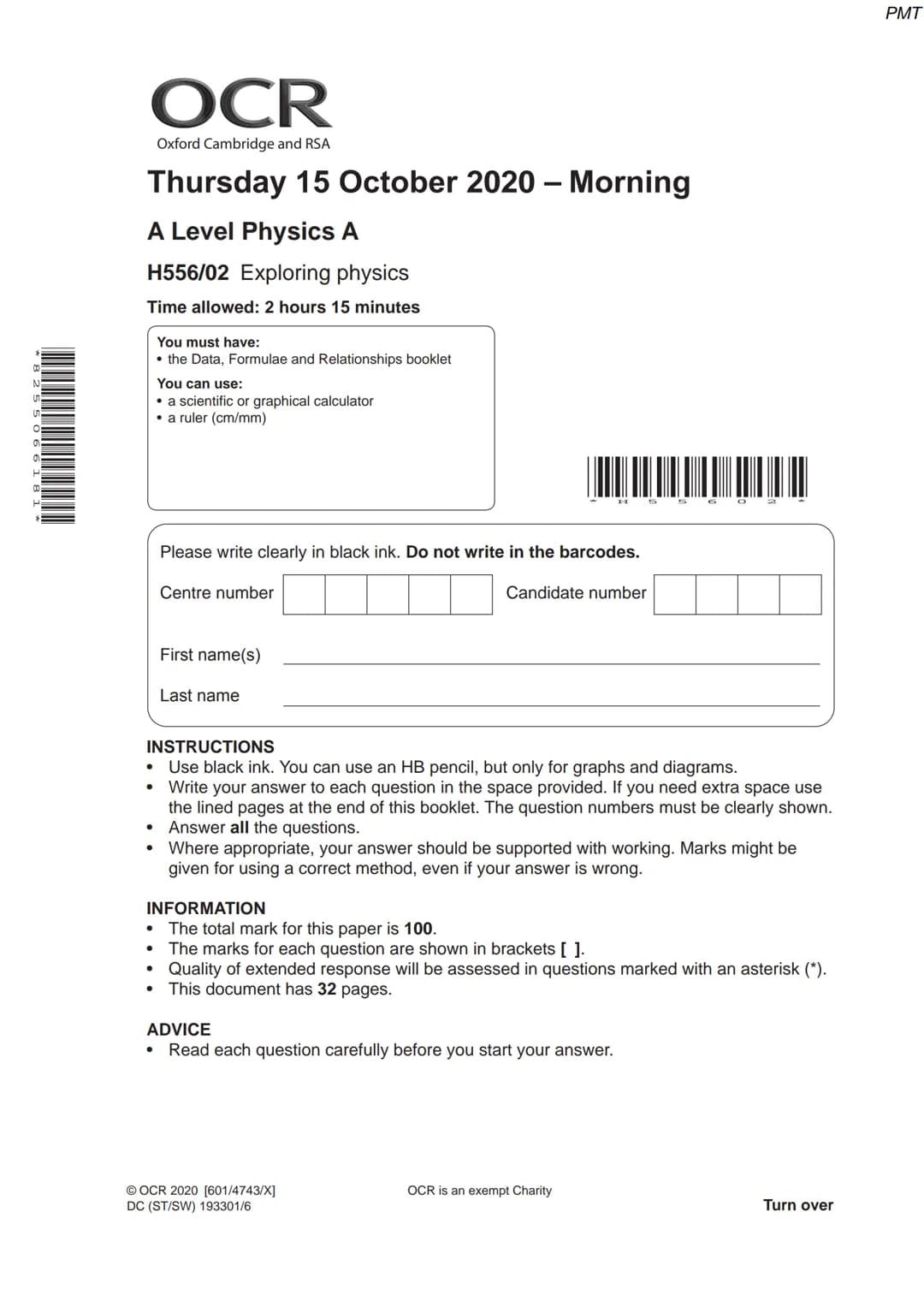 *82550 66181*
OCR
Oxford Cambridge and RSA
Thursday 15 October 2020 - Morning
A Level Physics A
H556/02 Exploring physics
Time allowed: 2 ho
