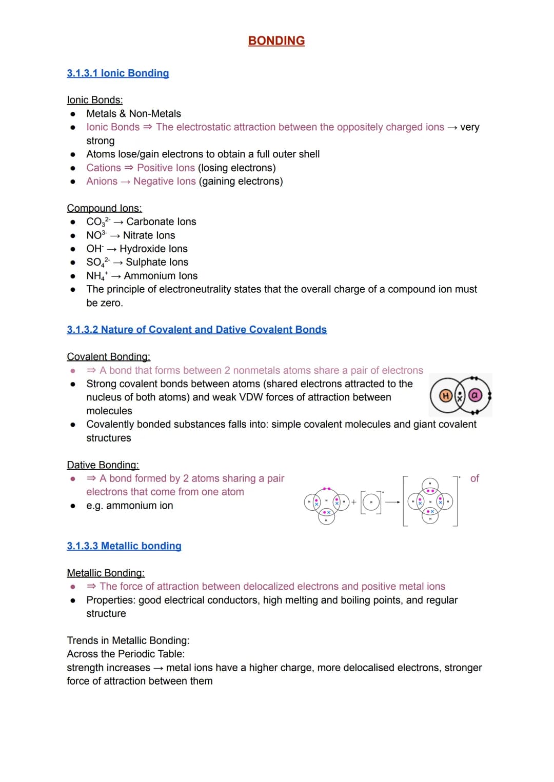 3.1.3.1 lonic Bonding
lonic Bonds:
● Metals & Non-Metals
Ionic Bonds ⇒ The electrostatic attraction between the oppositely charged ions → ve