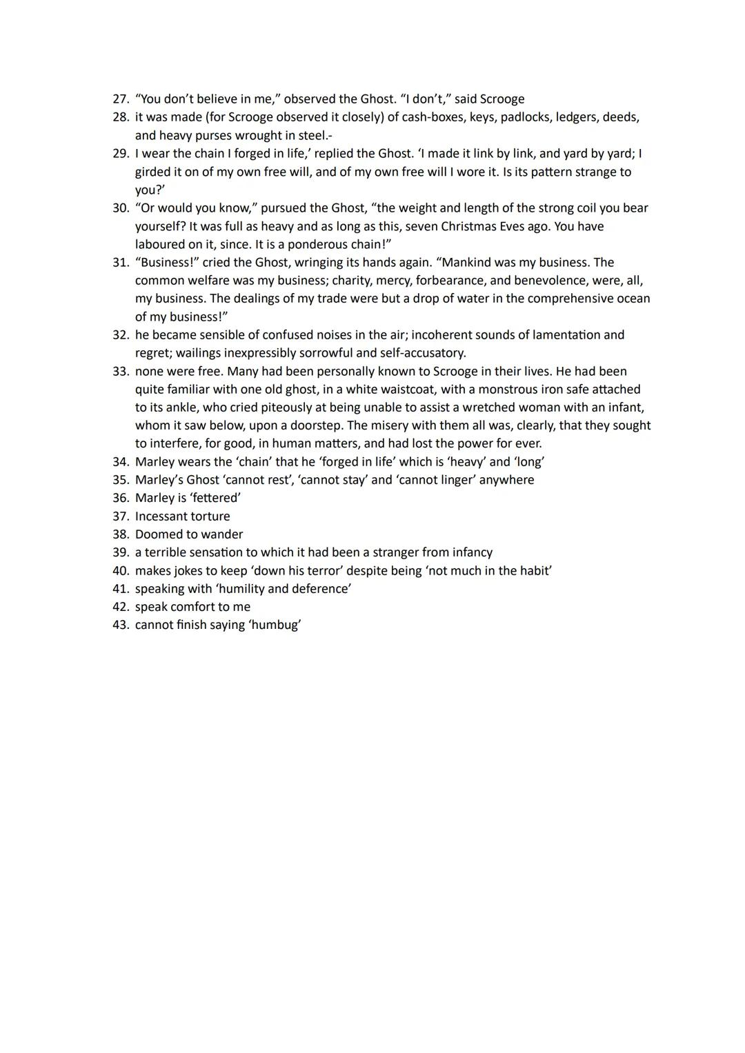A Christmas Carol Quotes
Stave 1
1. Marley was dead
2.
Scrooge and he were partners for I don't know how many years. Scrooge was his sole
ex