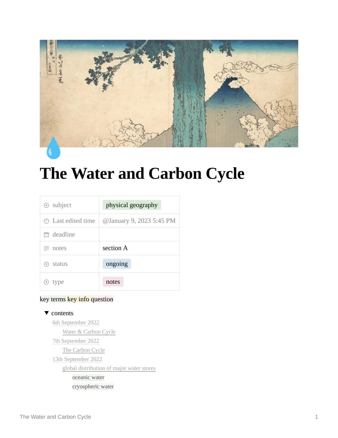 **
The Water and Carbon Cycle
Ⓒsubject
physical geography
Last edited time @January 9, 2023 5:45 PM
deadline
Enotes
status
▼ contents
© type
