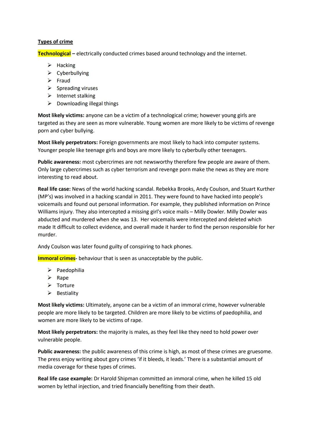 Types of crime
Technological - electrically conducted crimes based around technology and the internet.
➤ Hacking
Cyberbullying
➤ Fraud
Sprea