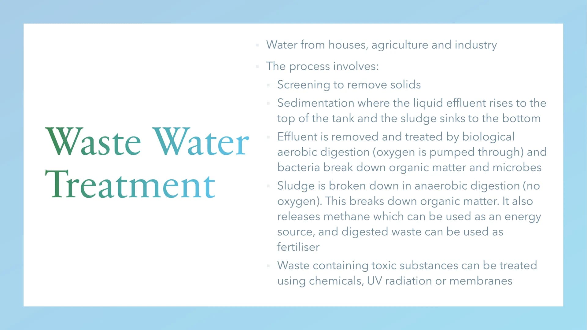 Water Treatment Potable Water
Water that is safe to drink
Saltwater is treated using reverse osmosis
or flash distillation, but these are
ex