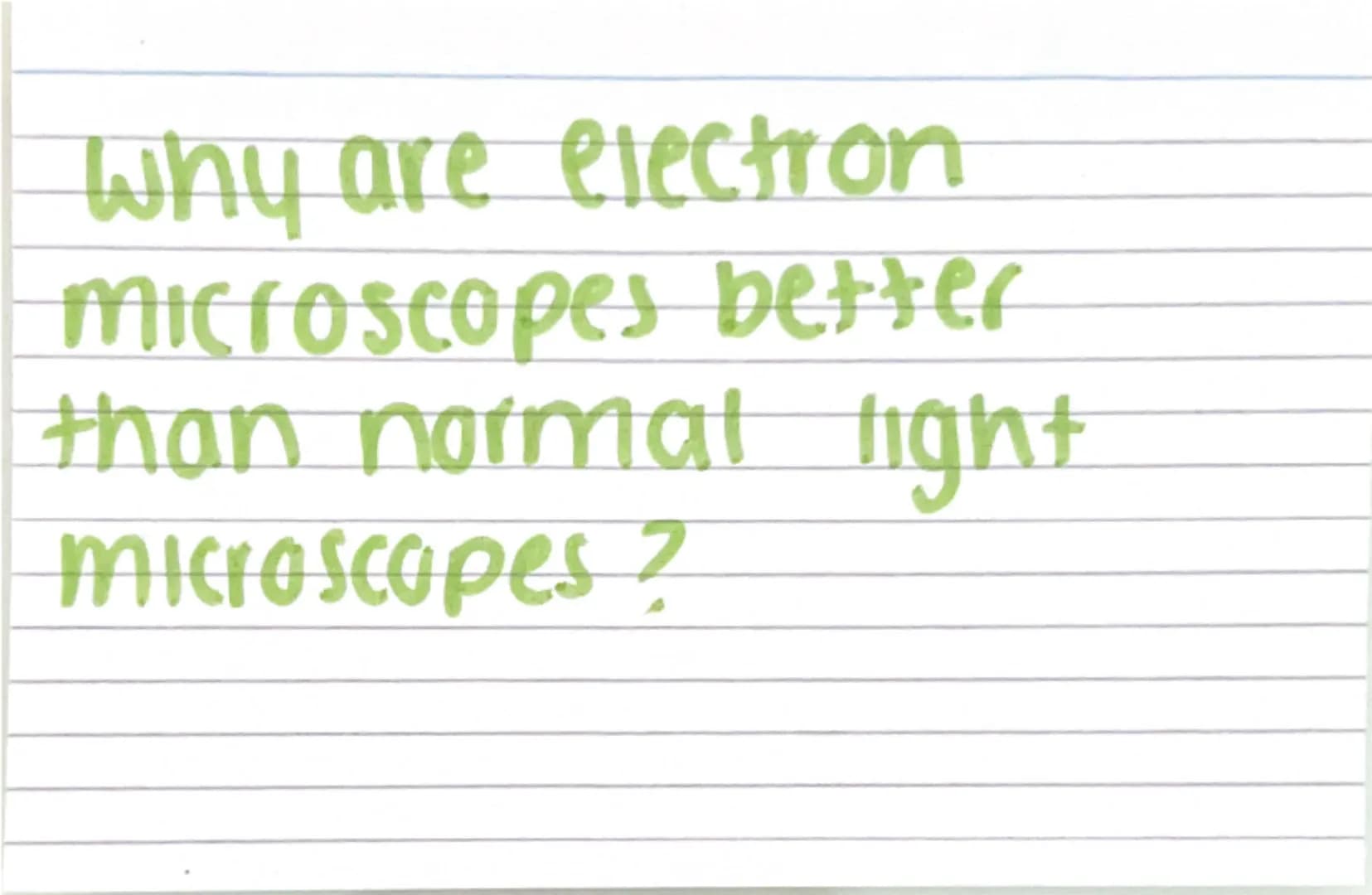 Biology paper
1 flashcards
quiz :) Why are electron
microscopes better
than normal light
microscopes? they have a higher resolving
power / r