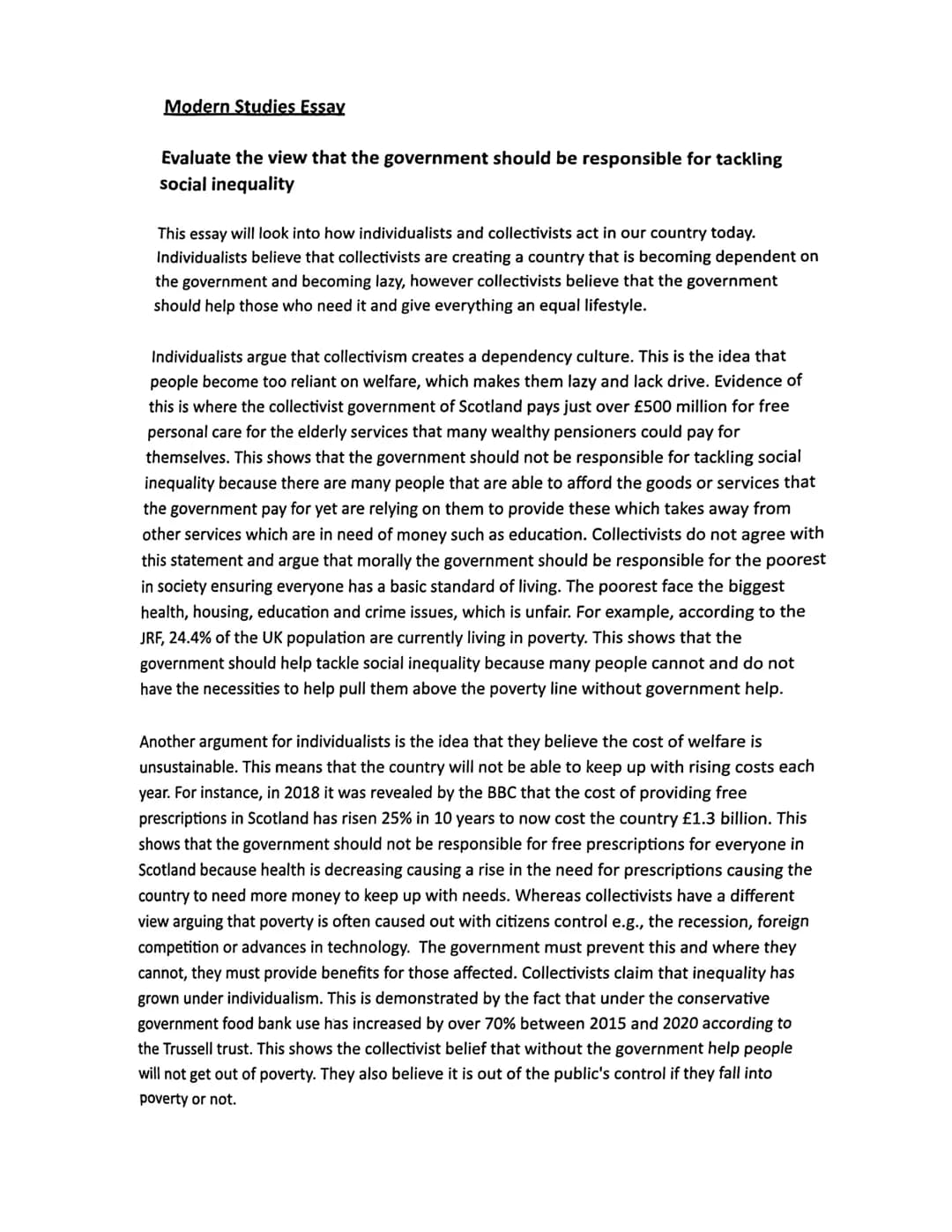 Modern Studies Essay
Evaluate the view that the government should be responsible for tackling
social inequality
This essay will look into ho