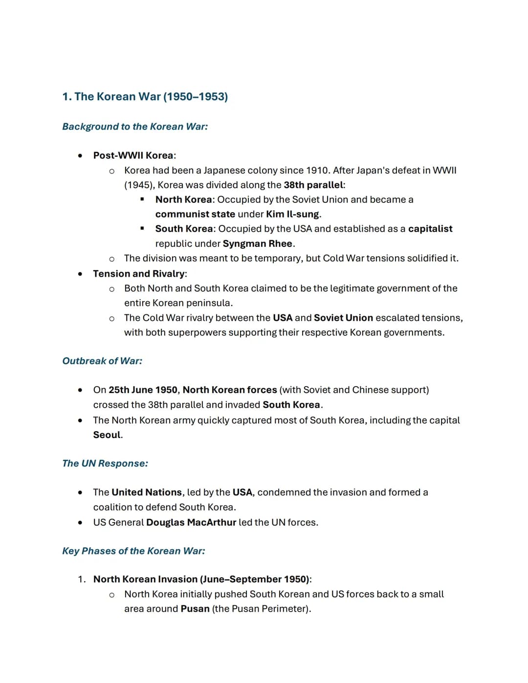 1. The Korean War (1950-1953)
Background to the Korean War:
• Post-WWII Korea:
.
о Korea had been a Japanese colony since 1910. After Japan'