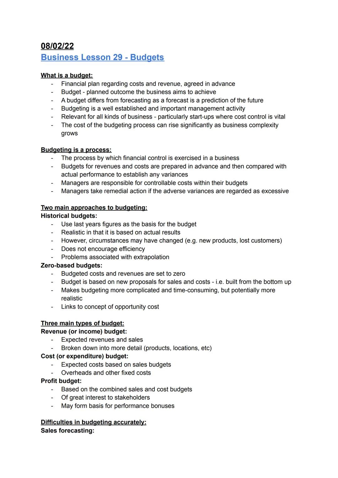 08/02/22
Business Lesson 29 -
What is a budget:
Financial plan regarding costs and revenue, agreed in advance
Budget-planned outcome the bus
