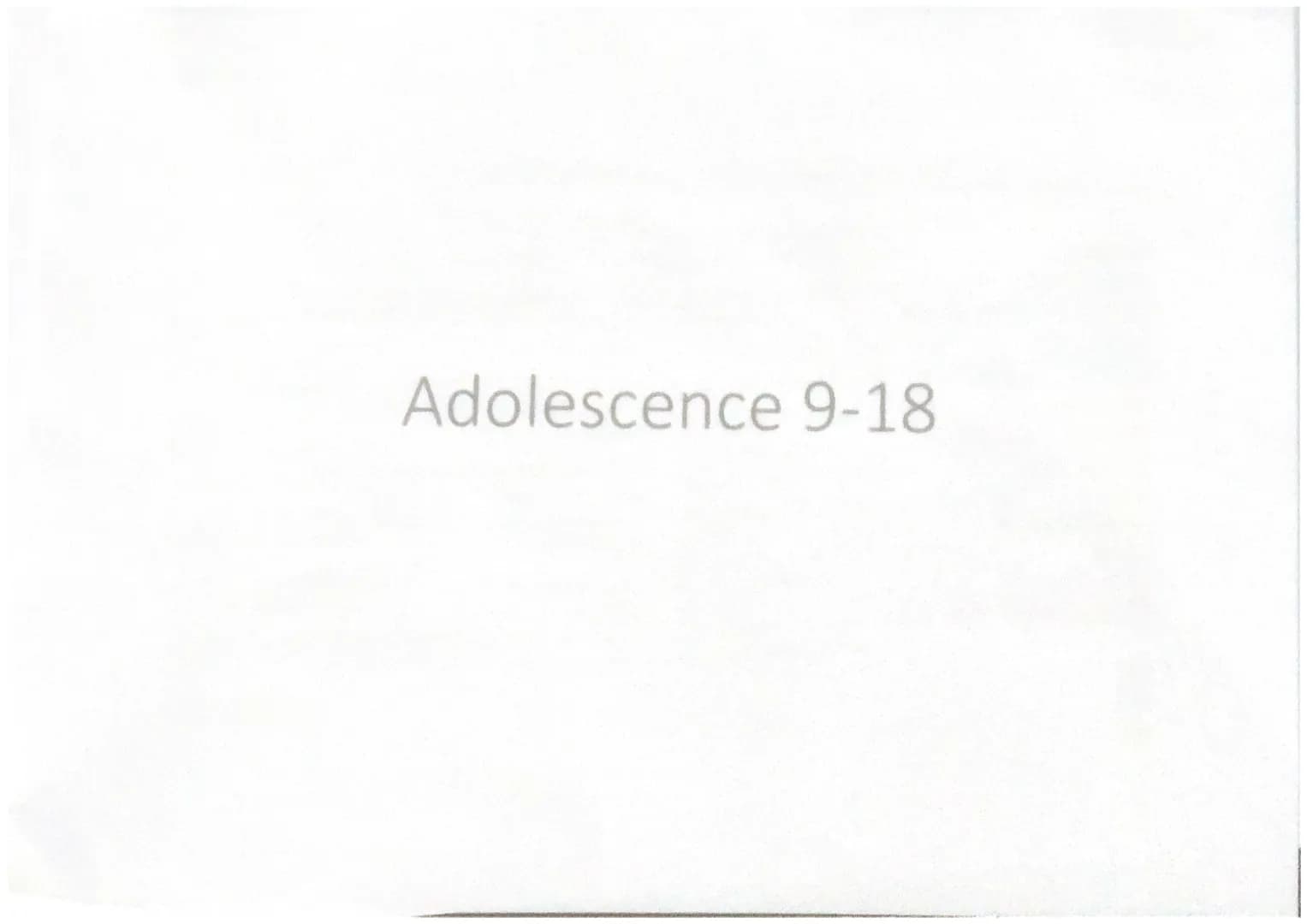 Adolescence 9-18 Physical development
Facial hair
ges
-gain weight
-body hair
-puberty
-acne
Host all baby teeth
Both
Intellectual
developme
