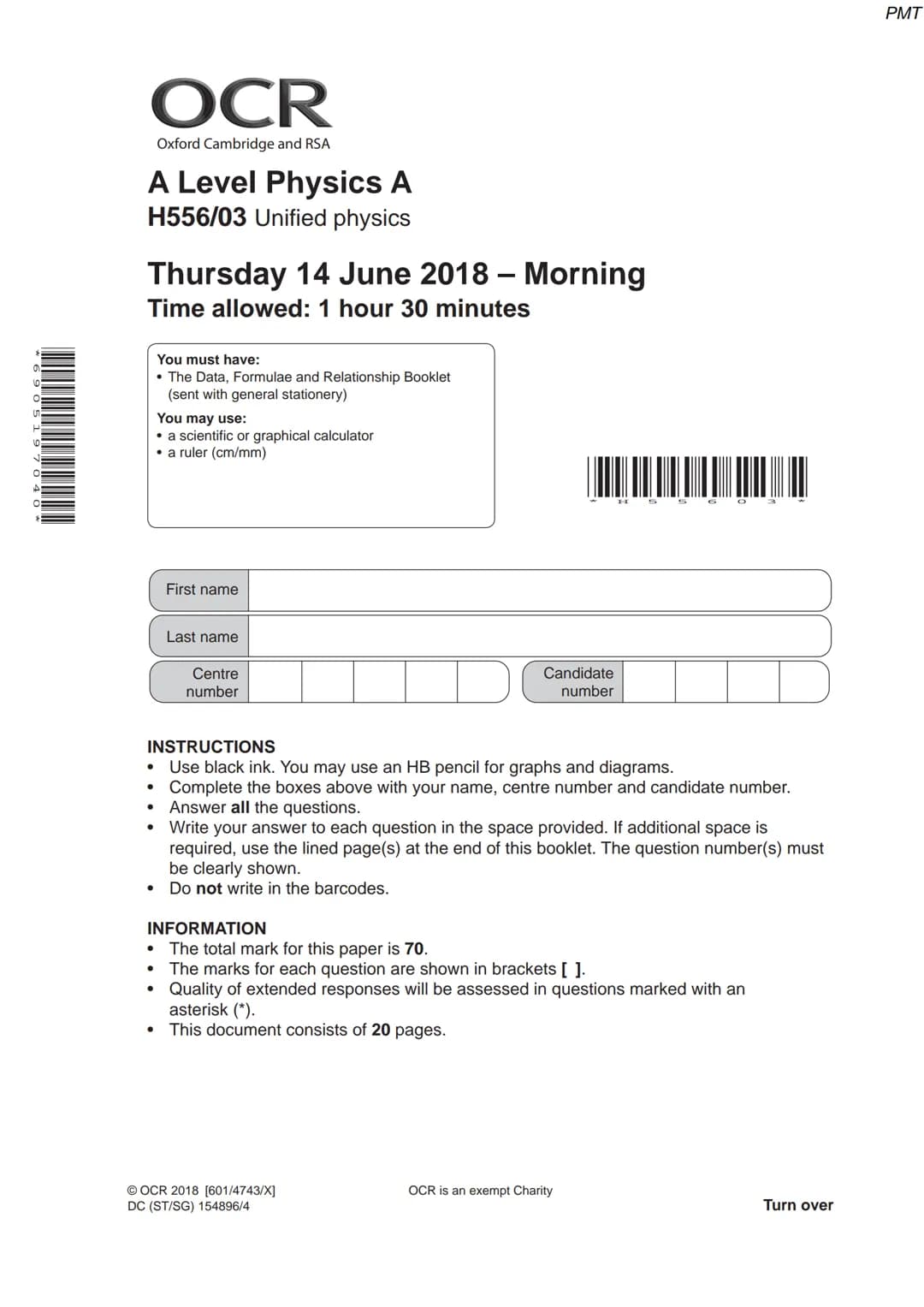 6905 1970 4
OCR
Oxford Cambridge and RSA
A Level Physics A
H556/03 Unified physics
Thursday 14 June 2018 - Morning
Time allowed: 1 hour 30 m
