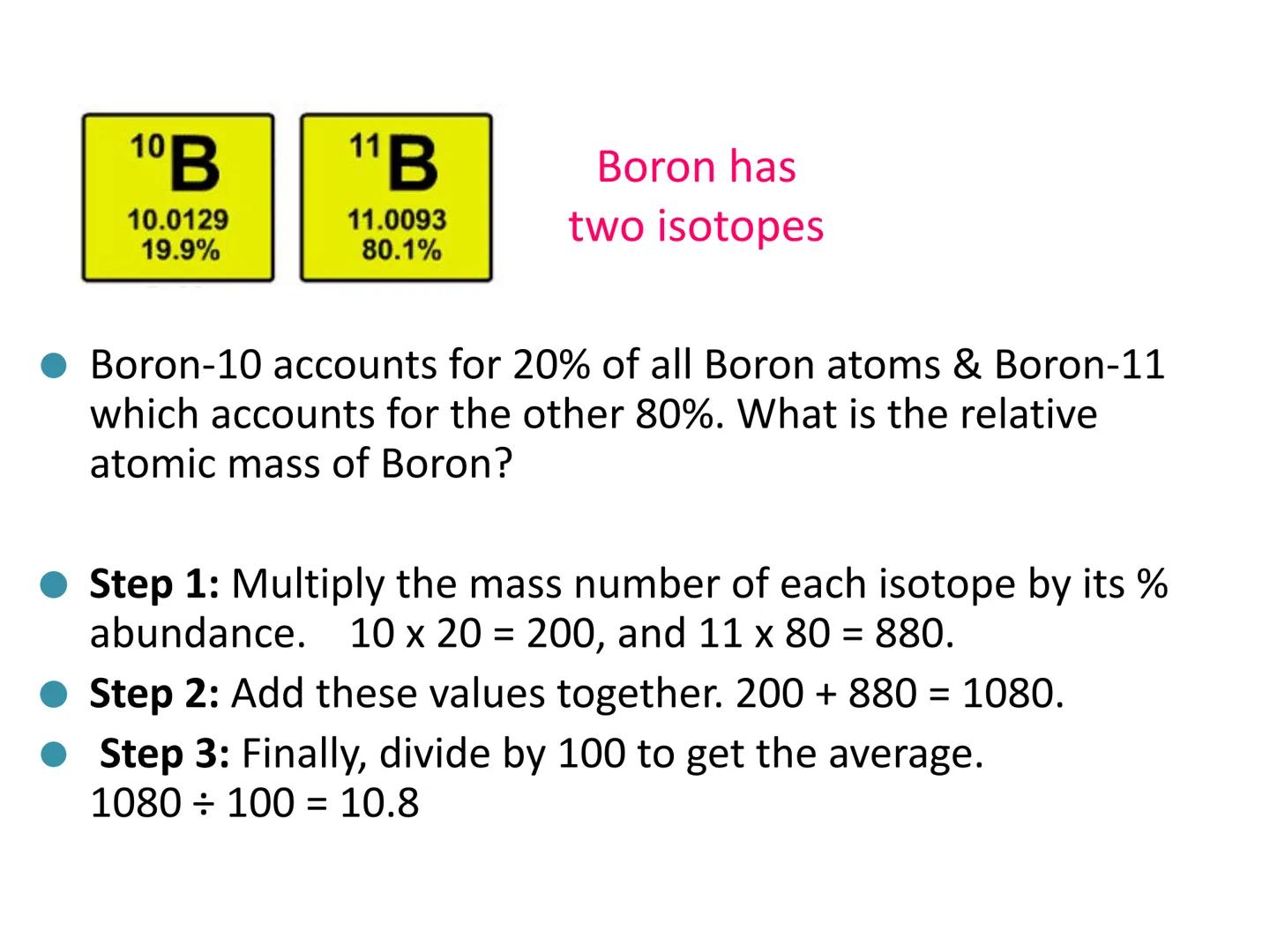 c/w 5.1.1.6 Relative atomic mass
LOS: To be able to:
Explain how the existence of isotopes results in relative
atomic masses of some element