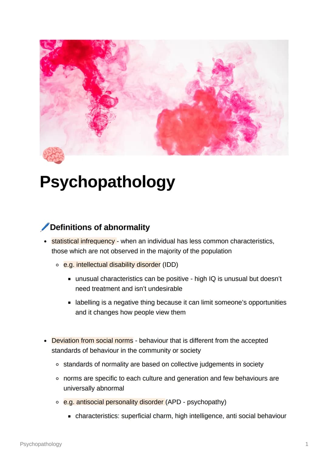 Psychopathology
Definitions of abnormality
• statistical infrequency - when an individual has less common characteristics,
those which are n