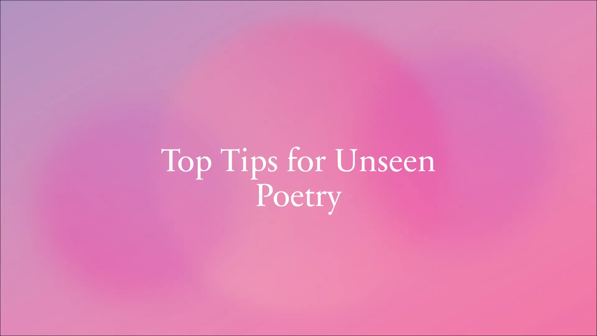 Top Tips for Unseen
Poetry Introduction
Unseen Poetry is the last section in English
Literature paper 2. It is worth less marks than the
oth