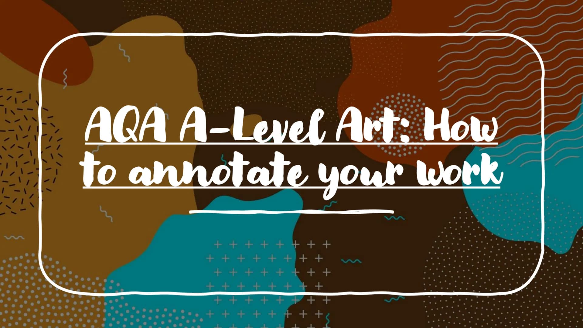 AQA A-Level Art: How
to annotate your work
+ + +
++
+ + + + +
+ + + + + + + +
+
++
+ 1) Your chosen media
Throughout your sketchbook you sho