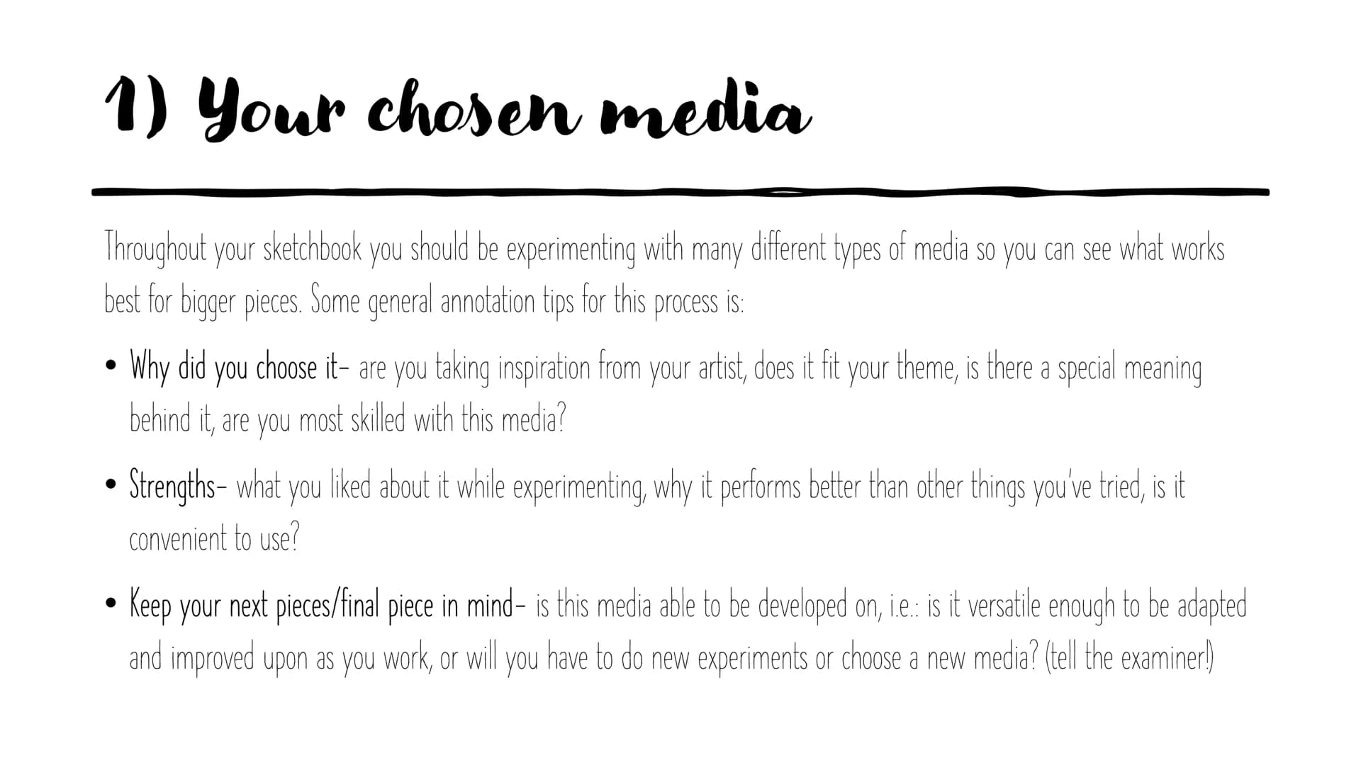 AQA A-Level Art: How
to annotate your work
+ + +
++
+ + + + +
+ + + + + + + +
+
++
+ 1) Your chosen media
Throughout your sketchbook you sho