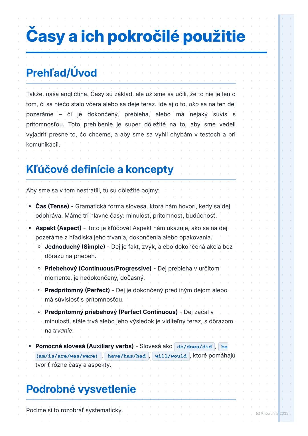 # Časy a ich pokročilé použitie

Prehľad/Úvod

Takže, naša angličtina. Časy sú základ, ale už sme sa učili, že to nie je len o
tom, či sa ni