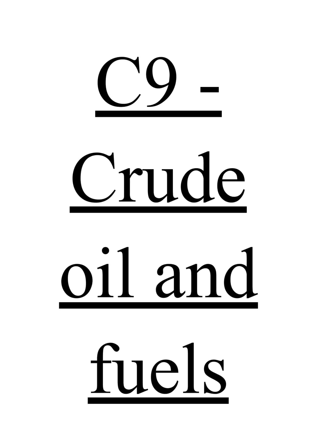 C9 -
Crude
oil and
fuels Carbon compounds occur due to ability of carbon atoms to form families of similar compounds,
carbon atoms bond to e