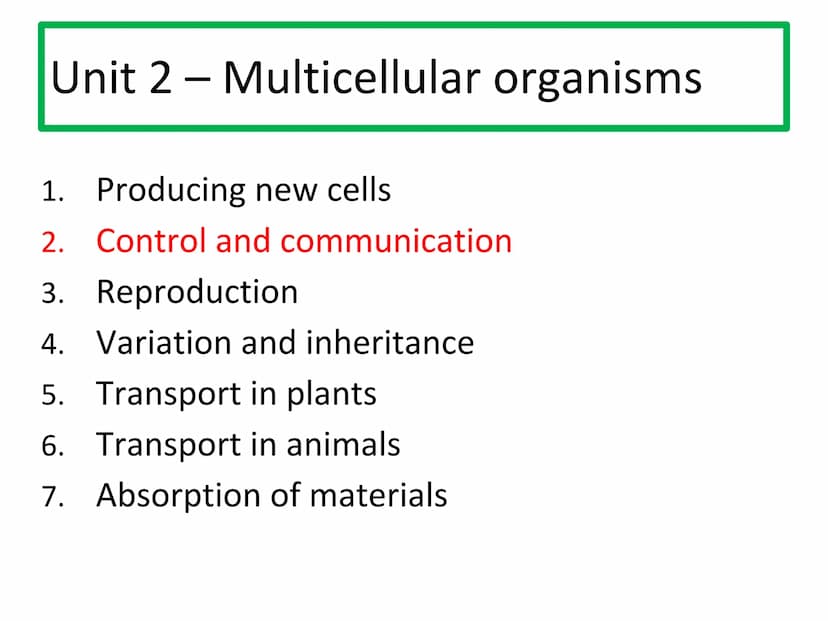 N5 Unit 2 KA2
Control and
Communication
Part a - Nervous System N5 biology course
1. Cell Biology
2.
3. Life on Earth
Multicellular Organism