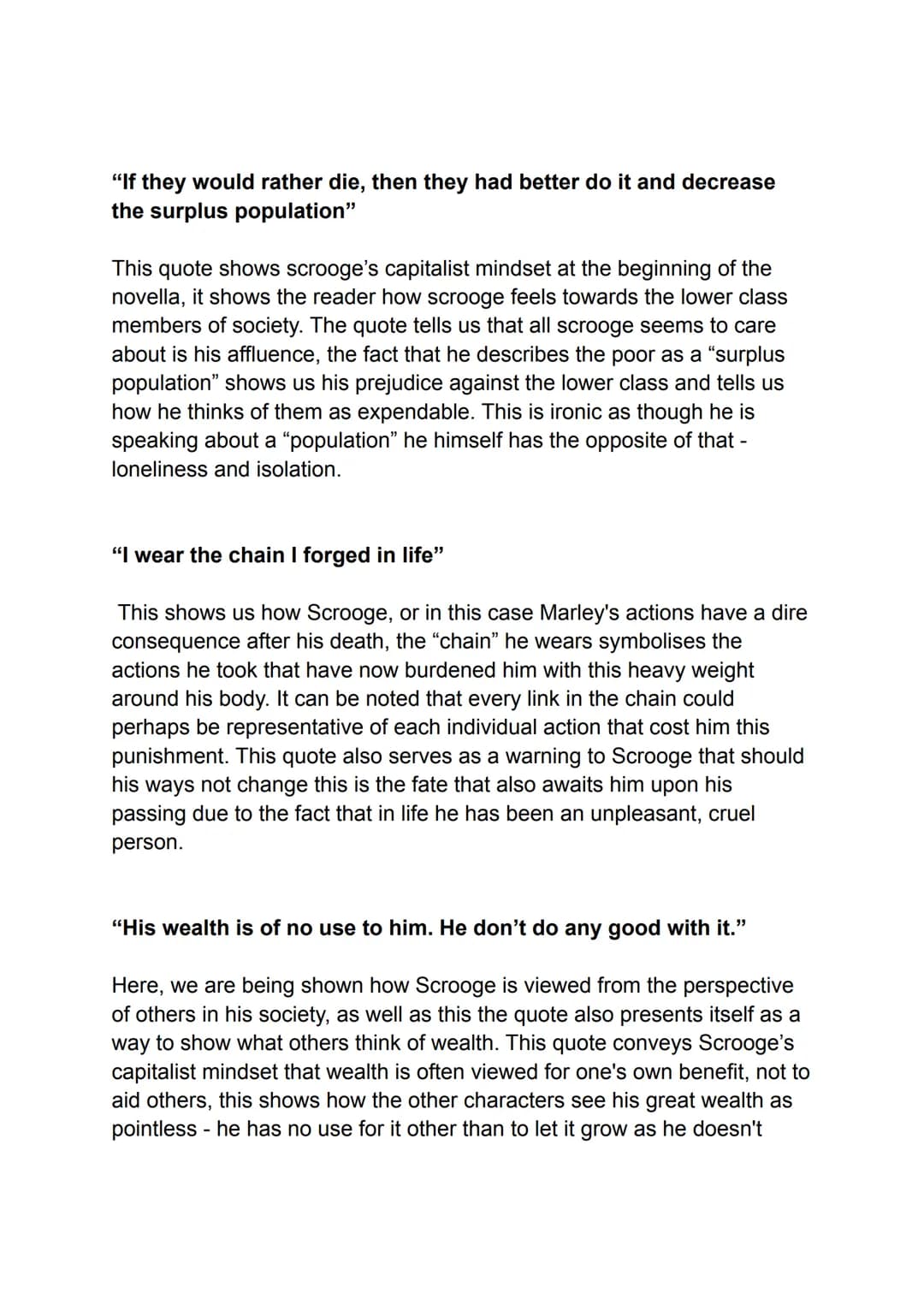 "If they would rather die, then they had better do it and decrease
the surplus population"
This quote shows scrooge's capitalist mindset at 